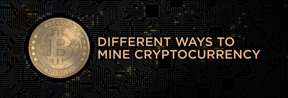 different-ways-to-mine-cryptocurrency Different Ways to Mine Cryptocurreny