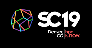 SC19: Denver, CO: November 18 - 21, 2019