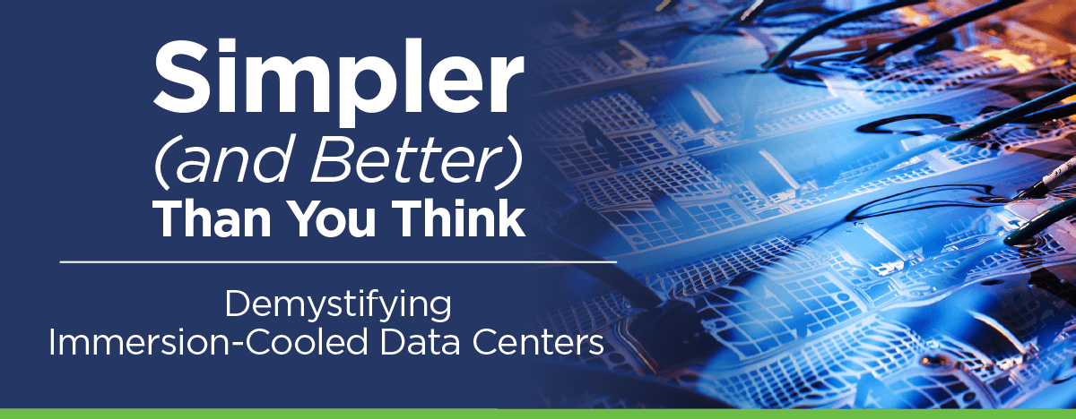 Simpler (and Better) Than You Think<br />Demystifying Immersion-Cooled Data Centers” />
                </div>
</p></div>
<div class=