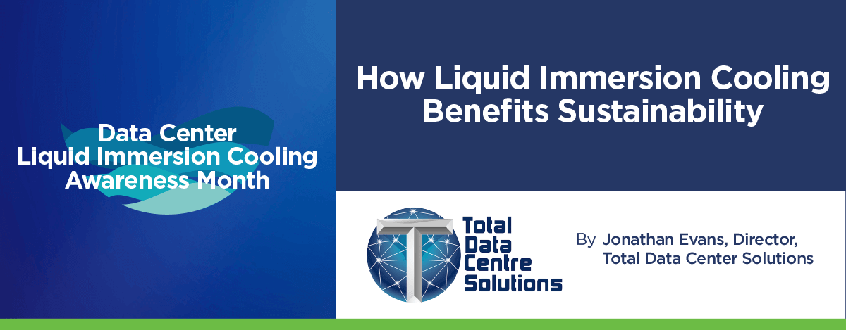 How Liquid Immersion Cooling Benefits Sustainability