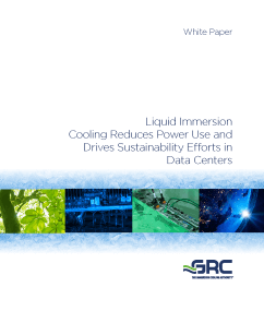GRC Liquid Immersion Cooling Reduces Power Use and Drives Sustainability